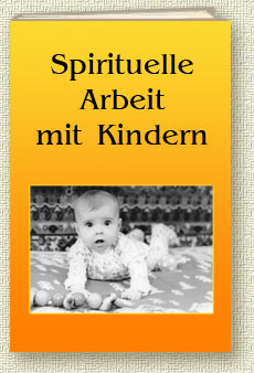 Buch Spirituelle Arbeit mit Kindern 